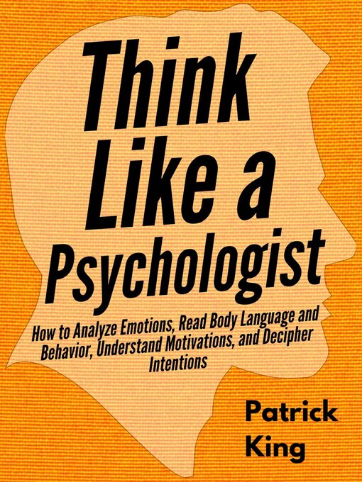 Title details for Think Like a Psychologist by Patrick King - Available